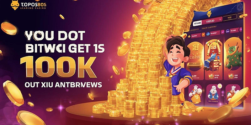  Ưu Đãi Nạp Đầu Cho Cách Chơi Tài Xỉu Vốn 100K